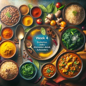 A vibrant display of Indian cuisine for Week 4 in a health and wellness series, featuring a bowl of rich curry, dal (lentils), a side of fluffy brown basmati rice, and sautéed spinach. Spices like turmeric, cumin, and coriander are scattered around, highlighting their role in diabetes management and Alzheimer’s prevention. 'Week 4' is artistically integrated into the scene, emphasizing the theme of Indian culinary diversity and the joy of plant-based diets
